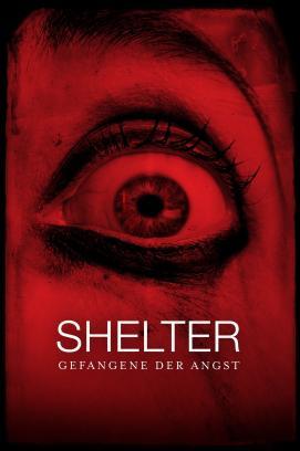 Shelter - Gefangene der Angst