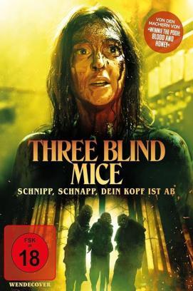Three Blind Mice - Schnipp, schnapp, dein Kopf ist ab