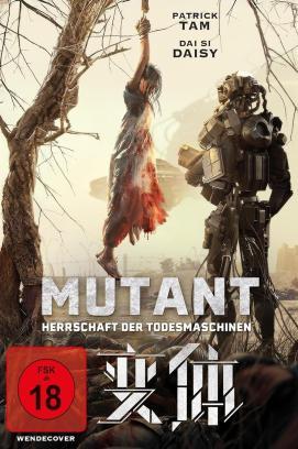 Mutant - Herrschaft der Todesmaschinen